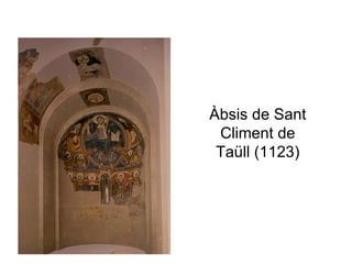 Àbsis de Sant Climent de Taüll (1123) 