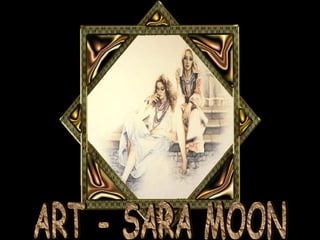 ART - SARA MOON 