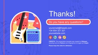 CREDITS: This presentation template was created by Slidesgo,
including icons by Flaticon and infographics & images by Freepik
Thanks!
Do you have any questions?
youremail@freepik.com
+34 654 321 321
yourwebsite.com
Please keep this slide for attribution
 