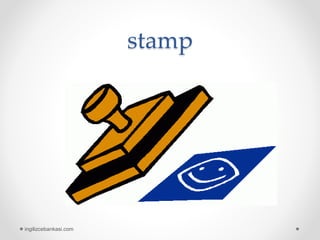 stamp
ingilizcebankasi.com
 