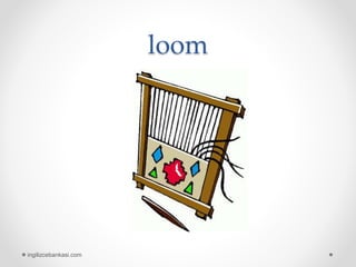 loom
ingilizcebankasi.com
 