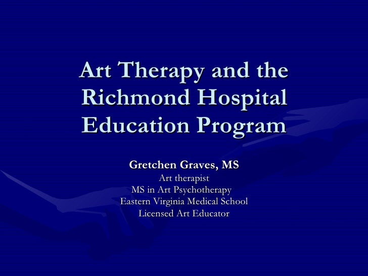 art therapy at the richmond hospital education program art therapy at the