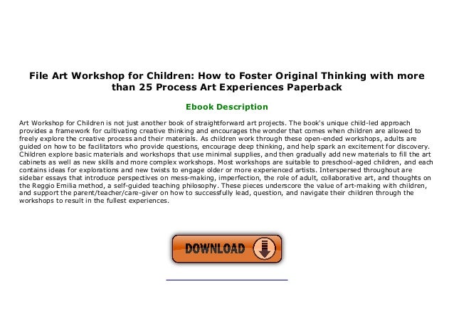 File Art Workshop For Children How To Foster Original Thinking With