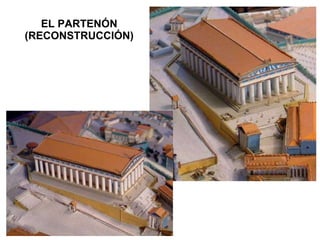 EL PARTENÓN (RECONSTRUCCIÓN) 