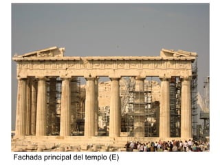 Fachada principal del templo (E) 