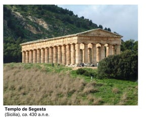 Templo de Segesta  (Sicilia),  ca . 430 a.n.e. 