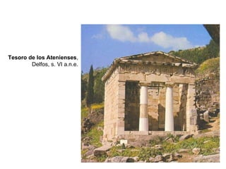 Tesoro de los Atenienses , Delfos, s. VI a.n.e. 