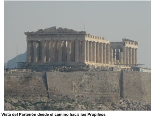 Vista del Partenón desde el camino hacia los Propileos 