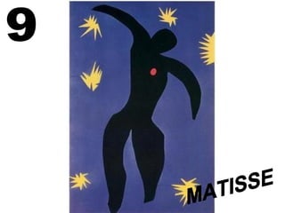 9 MATISSE 