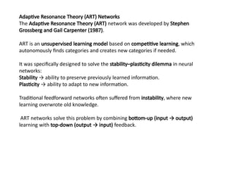 Adaptive Resonance Theory (ART) Networks: Balancing Stability and ...