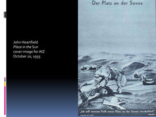 John Heartfield
Place in the Sun
cover image for AIZ
October 10, 1935
 