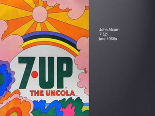 John Alcorn
7 Up
late 1960s
 