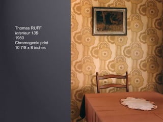 Thomas RUFF
Interieur 13B
1980
Chromogenic print
10 7/8 x 8 inches
 