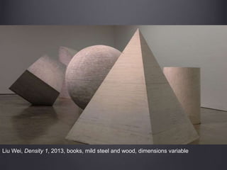 Liu Wei, Density 1, 2013, books, mild steel and wood, dimensions variable
 