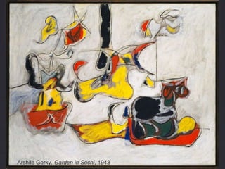 Arshile Gorky, Garden in Sochi, 1943
 