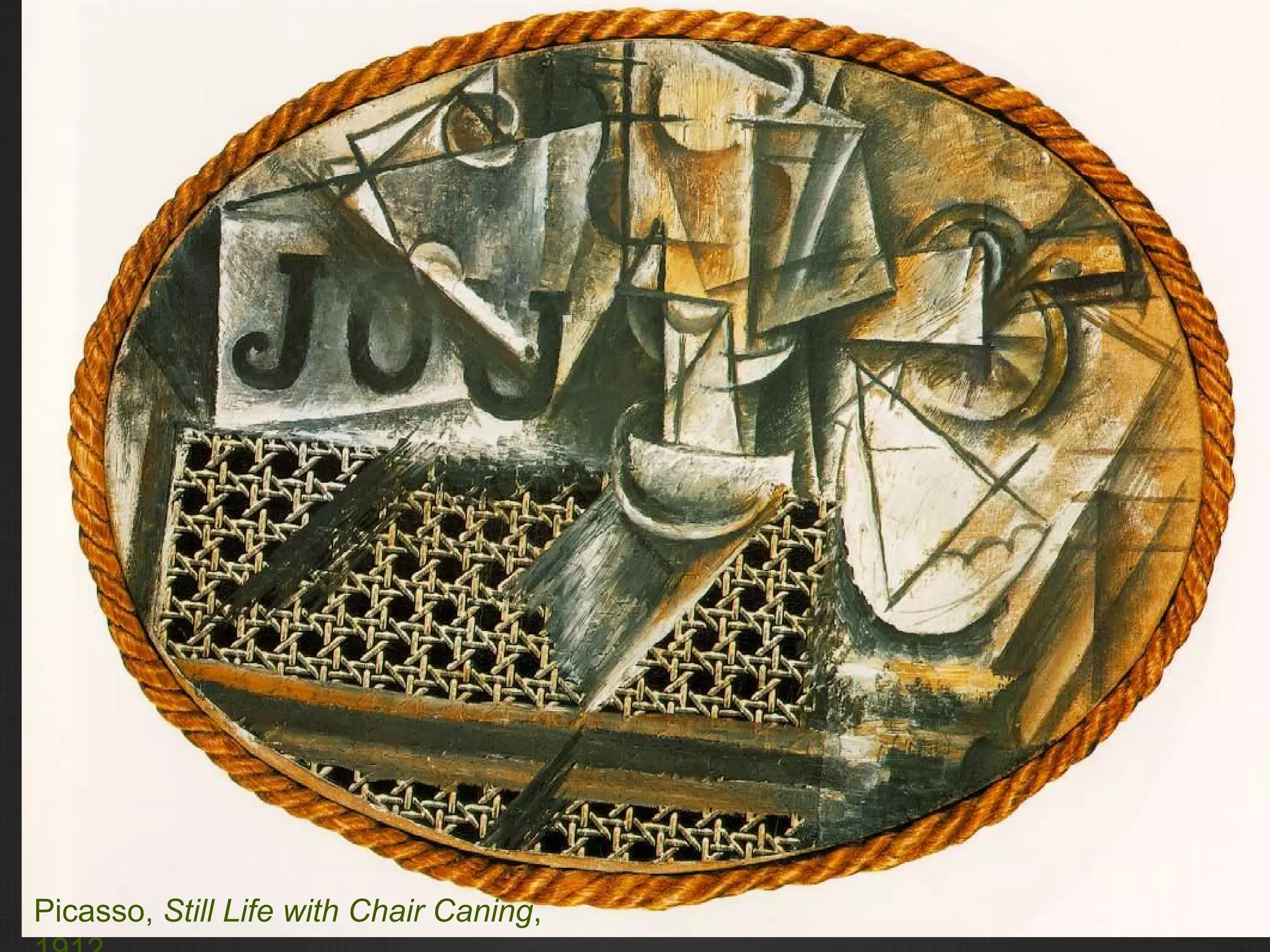 Picasso, Still Life with Chair Caning,
 
