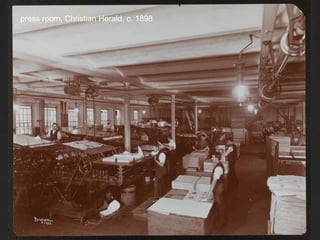 press room, Christian Herald, c. 1898
 