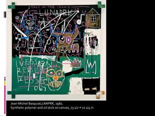 Jean-Michel Basquiat,LNAPRK, 1982.
Synthetic polymer and oil stick on canvas, 73 1/2 × 72 1/4 in
 
