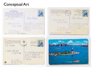Conceptual Art
 