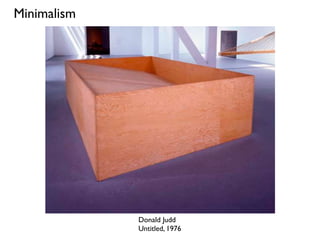 Donald Judd
Untitled, 1976
Minimalism
 