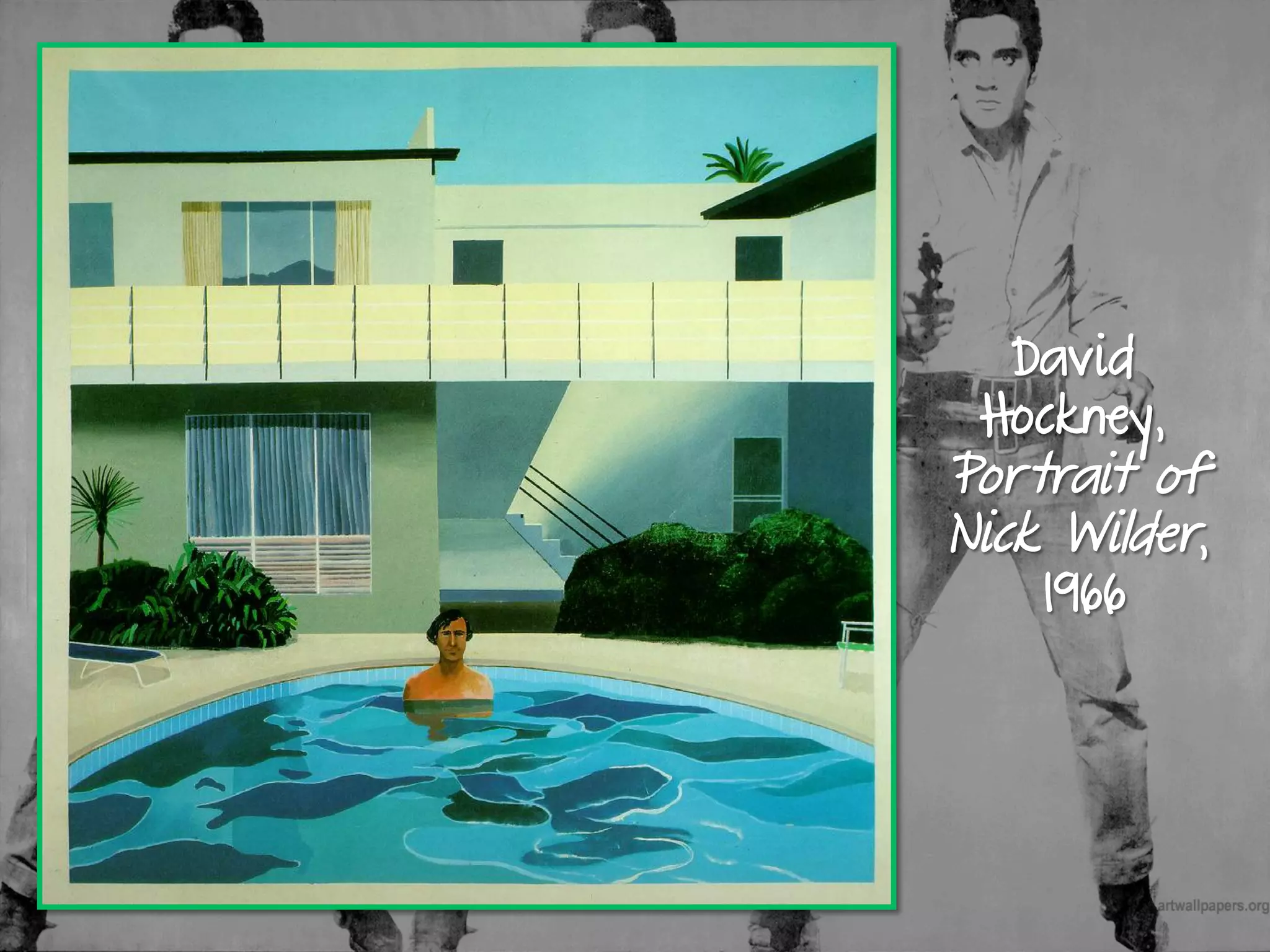 David
Hockney,
Portrait of
Nick Wilder,
1966
 