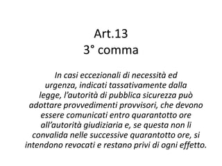 art 13 comma 1 lettera e decreto liquidità Art13 cost