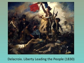 Delacroix. Liberty Leading the People (1830)
 