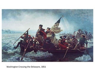 Washington Crossing the Delaware, 1851
 