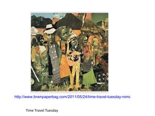 http://www.brwnpaperbag.com/2011/05/24/time-travel-tuesday-romare-bearden/


      Time Travel Tuesday
 