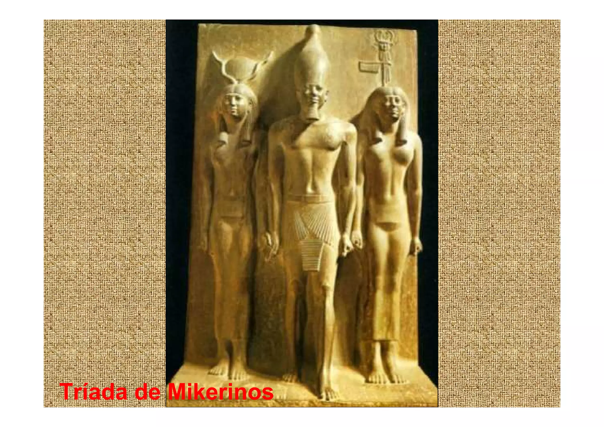 Tríada de Mikerinos
 