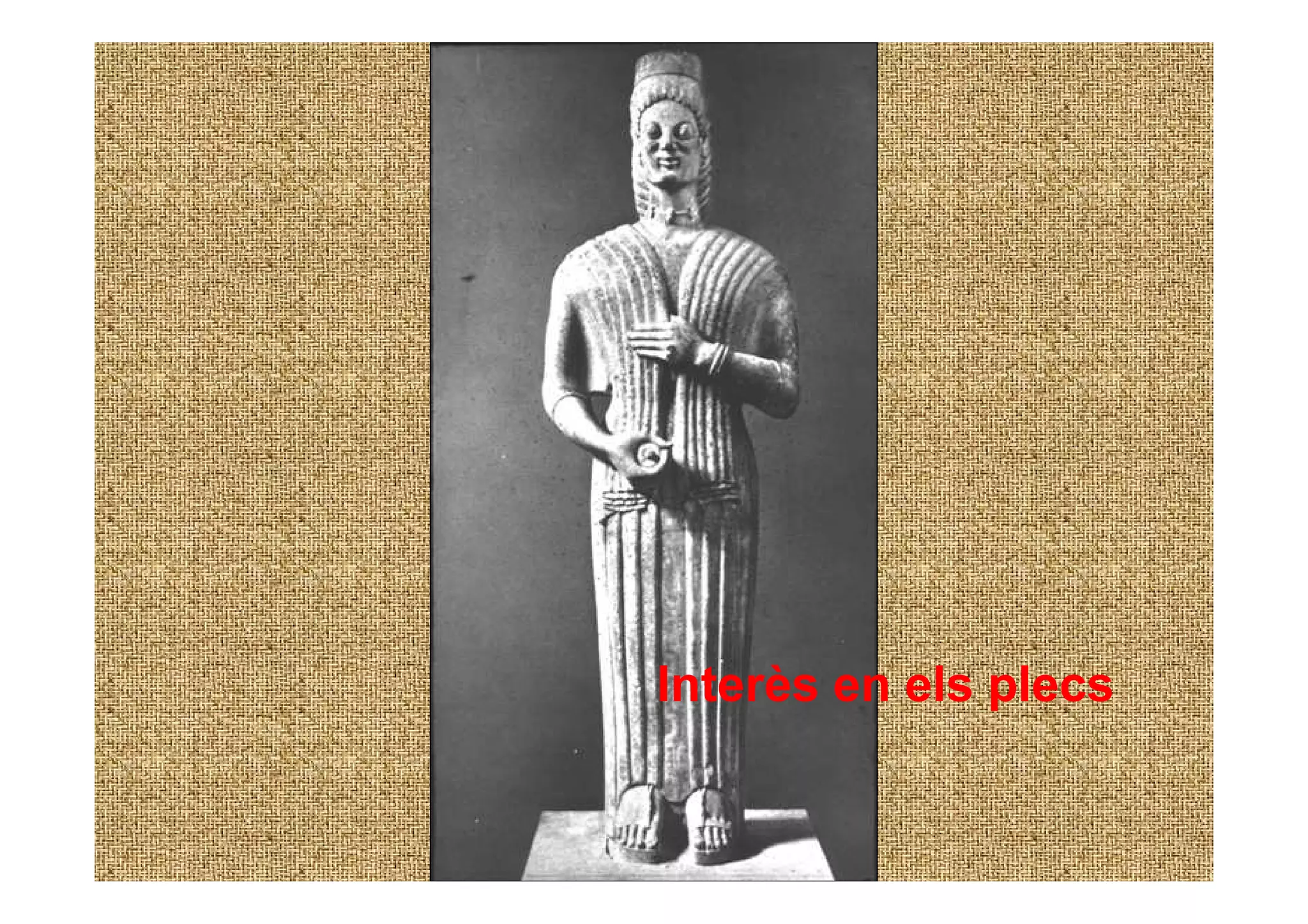 Interès en els plecs
 