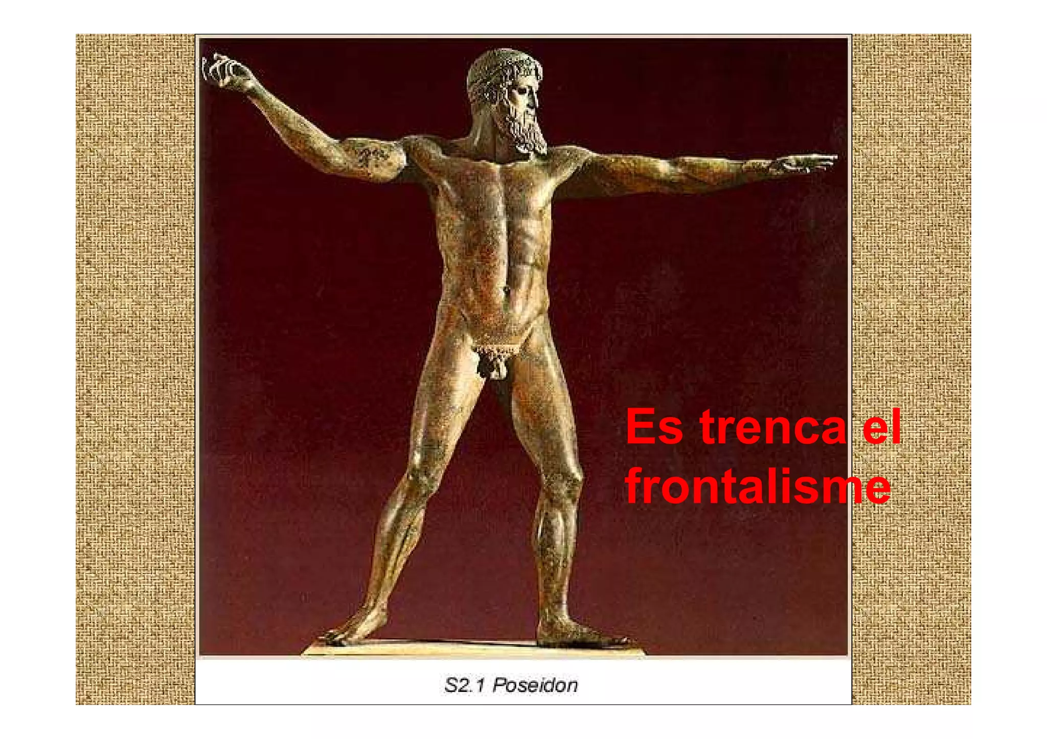 Es trenca el
frontalisme
 