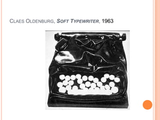 Claes Oldenburg, Soft Typewriter, 1963<br />