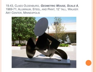 19.43, Claes Oldenburg, Geometric Mouse, Scale A, 1969-71, Aluminum, Steel, and Paint, 12’ tall, Walker Art Center, Minnea...