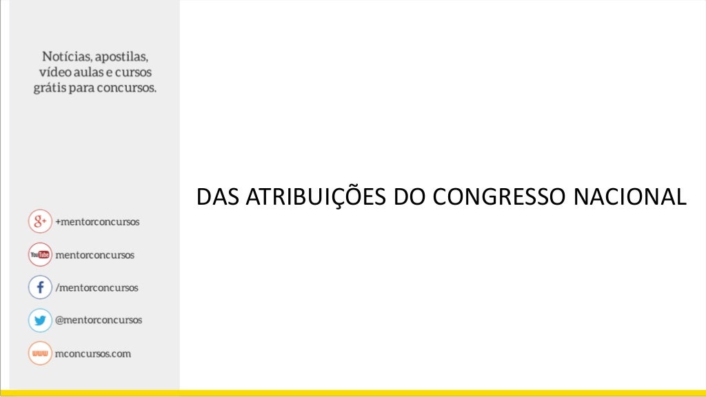 Direito Constitucional - Atribuições do Congresso Nacional