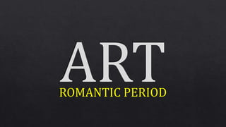 Sculptures & Sculptors of the Romantic Period with short review of Romantic Painters (Grade 9 Arts (MAPEH) Class)