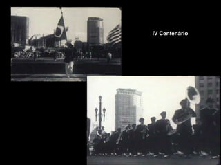 IV Centenário
 