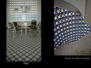 Escada do edifício Cinderela
Piauí
 