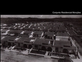 Conjunto Residencial Monções
 