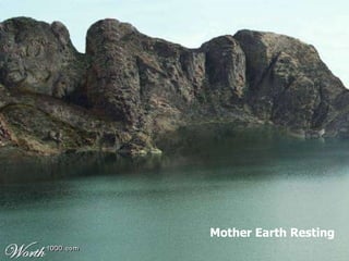 Mother Earth Resting 