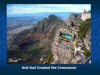 And God Created the Creensaver 