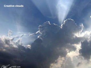Creative clouds 