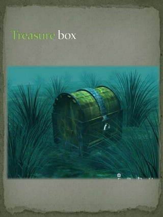 Treasure box