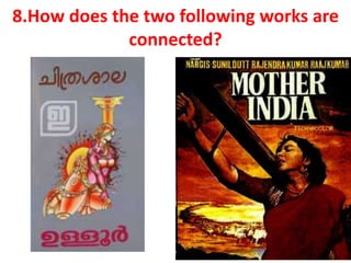 8.How does the two following works are
connected?
 