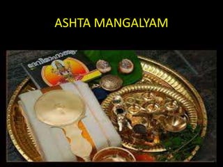 ASHTA MANGALYAM
 