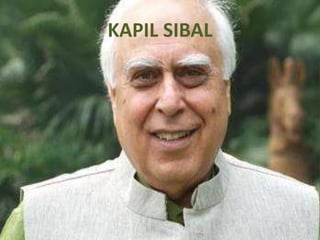 KAPIL SIBAL
 