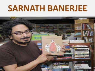 SARNATH BANERJEE
 