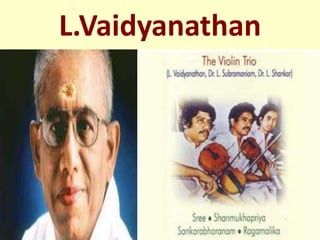 L.Vaidyanathan
 