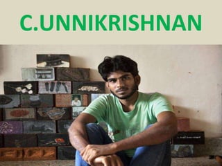 C.UNNIKRISHNAN
 