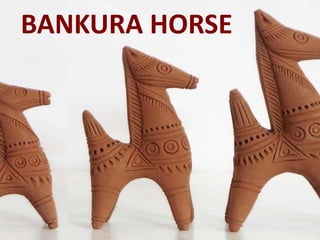 BANKURA HORSE
 